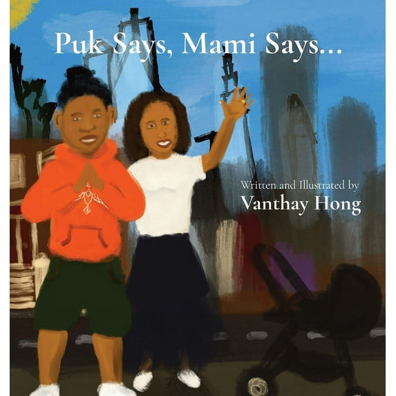 Puk Says, Mami Says..., (Hardcover)