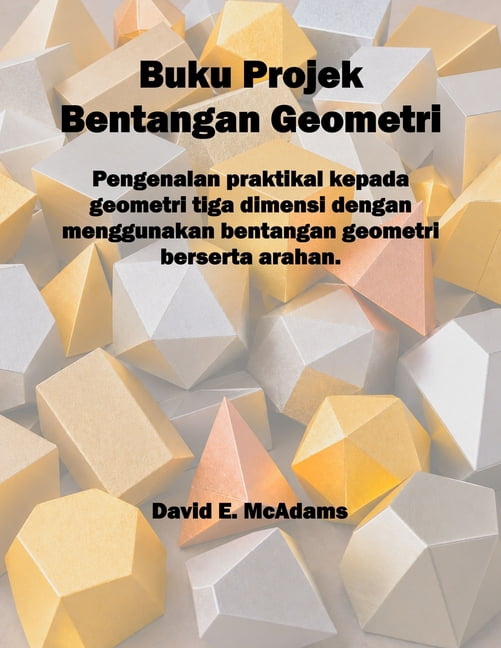 Pukapuka Math Mo Nga Tamariki Buku Projek Bentangan Geometri: Pengenalan praktikal kepada geometri tiga dimensi dengan menggunakan bentangan geometri , (Paperback)