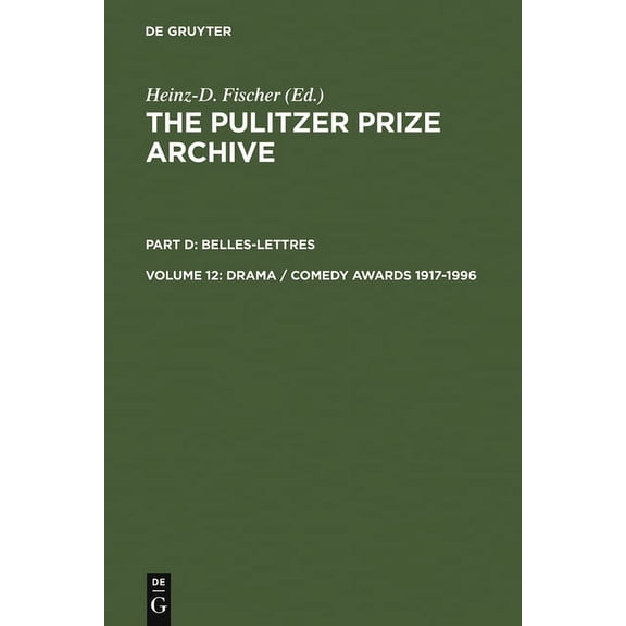 Pulitzer Prize Archive Part D Drama / Comedy Awards 1917-1996, Book 12, (Hardcover)