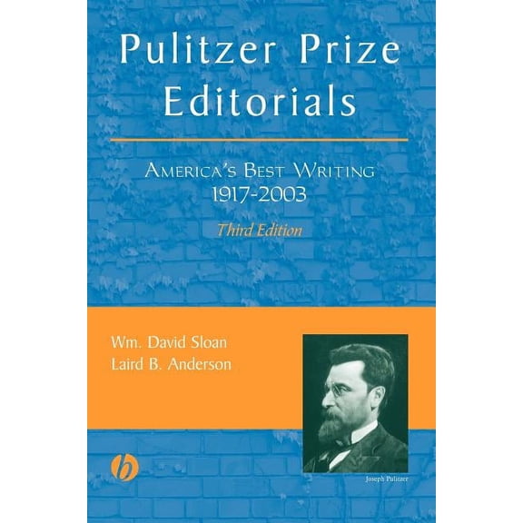 Pulitzer Prize Editorials: America's Best Writing, 1917 - 2003, (Paperback)