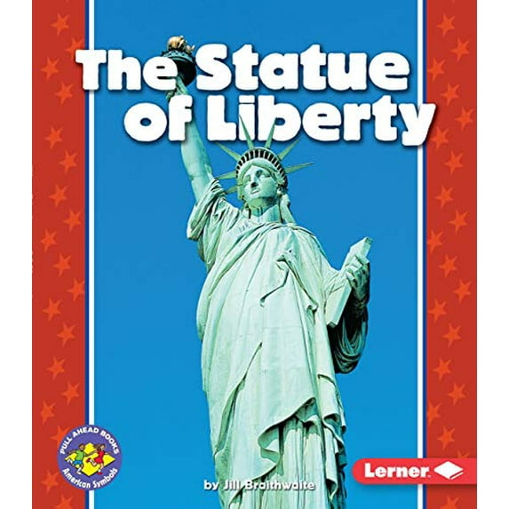 Pre-Owned The Statue of Liberty (Paperback) 0822537567 9780822537564