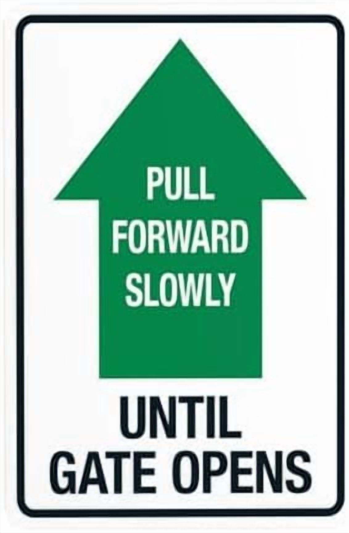 Pull Forward Slowly Until Gate Opens With Arrow Warning Sign, Gate ...