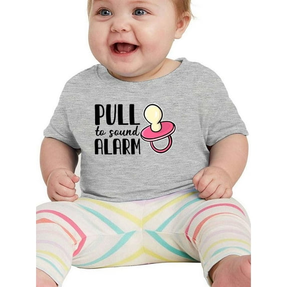 Pull To Sound Alarm Pacifier T-Shirt Infant -Smartprints Designs, 12 Months
