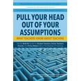 thumbnail image 1 of Pull Your Head Out Of Your Assumptions What Teachers Know About Teaching (Paperback), 1 of 4