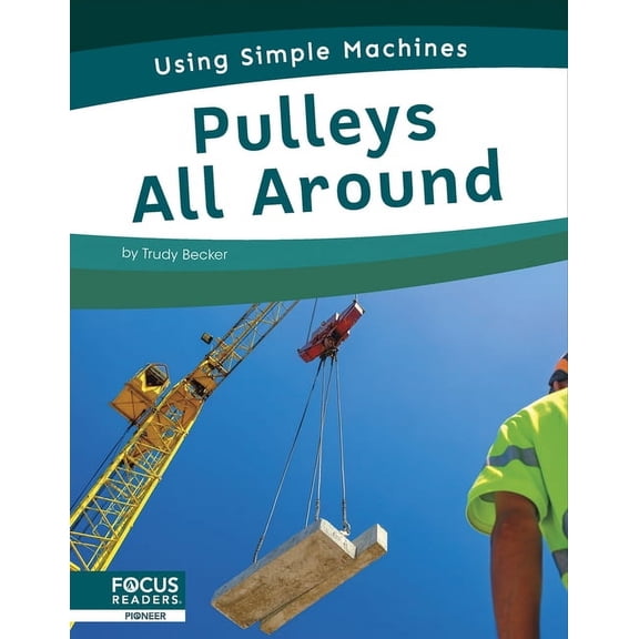 Pulleys All Around, (Hardcover)