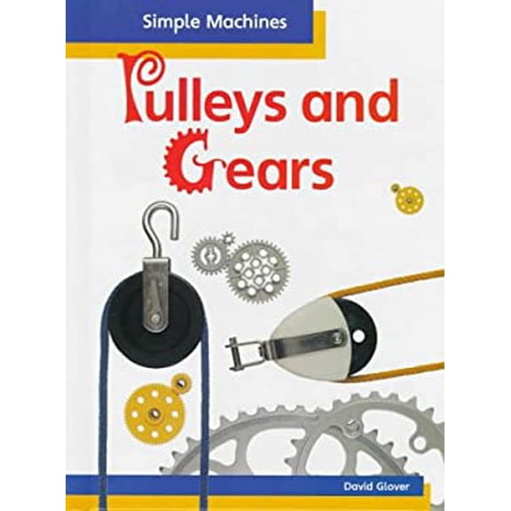 Pre-Owned Pulleys and Gears (Hardcover) 1575720841 9781575720845