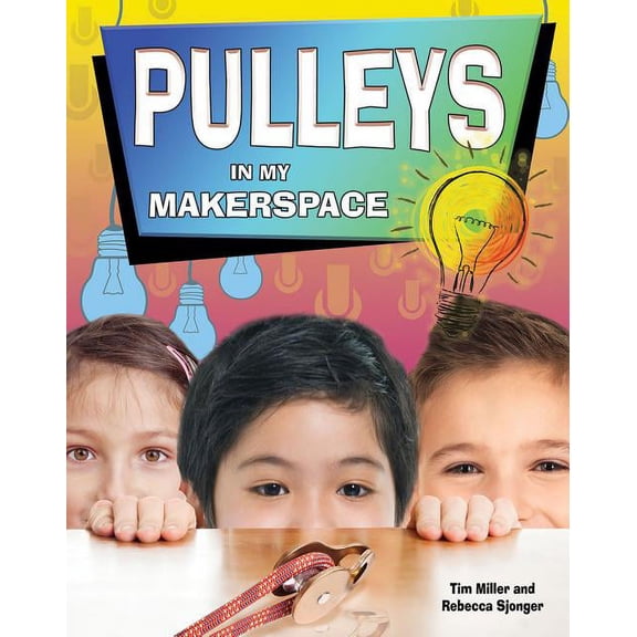 Simple Machines in My Makerspace: Pulleys in My Makerspace (Paperback)