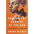 thumbnail image 1 of Pre-Owned Pulling the Chariot of the Sun : A Memoir of a Kidnapping (Hardcover), 1 of 1