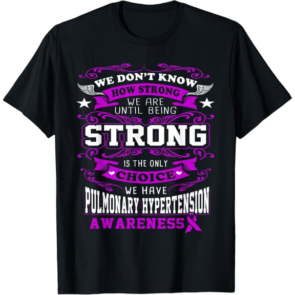 Pulmonary Hypertension Awareness T Shirts T-Shirt