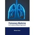 thumbnail image 1 of Pulmonary Medicine: An Evidence-Based Approach, (Hardcover), 1 of 1