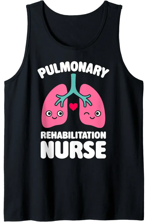 Pulmonary Rehabilitation Nurse | Lung Function Specialist Tank Top Size S-3XL