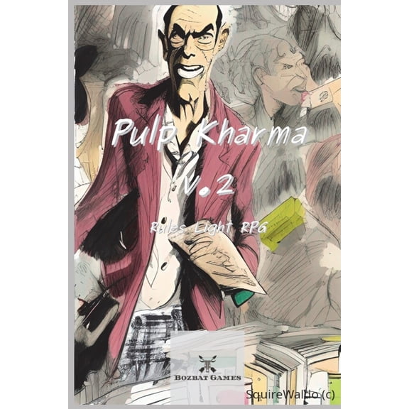 Pulp Kharma v.2: Rules Light RPG, (Paperback)