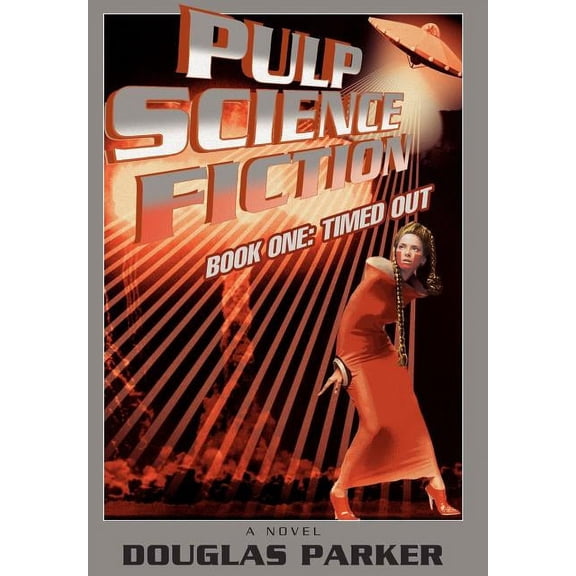Pulp Science Fiction : Timed Out