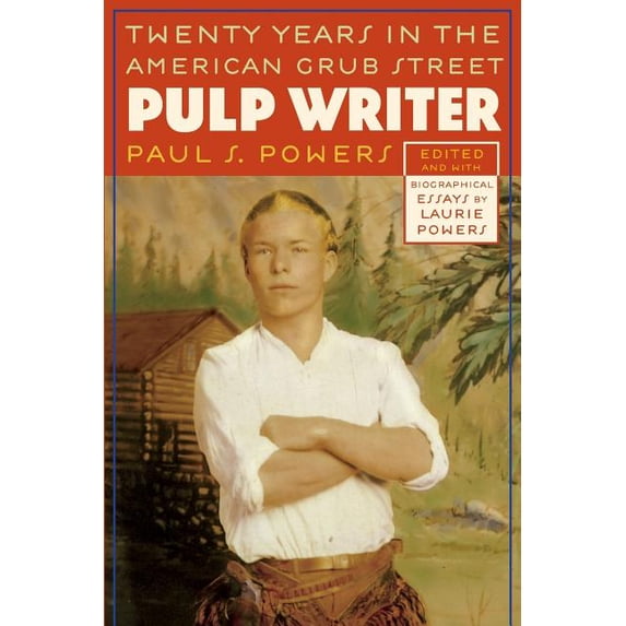 Pulp Writer: Twenty Years in the American Grub Street, (Paperback)