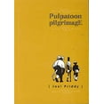 thumbnail image 1 of Pre-Owned Pulpatoon Pilgrimage (Paperback) 0972179402 9780972179409, 1 of 1
