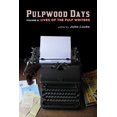 thumbnail image 1 of Pulpwood Days, Vol 2 : Lives of the Pulp Writers (Paperback), 1 of 1