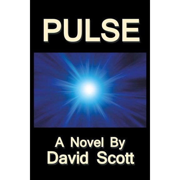 Pulse Paperback 1546275339 9781546275336 David Scott