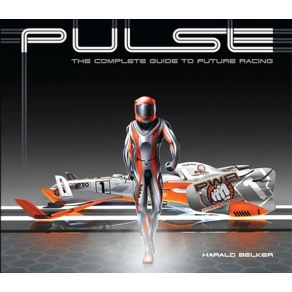 Pre-Owned Pulse : The complete guide to future Racing (Paperback) 9781933492858