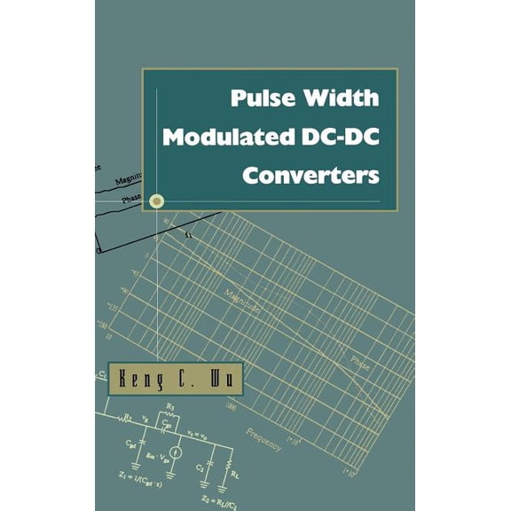 Pulse Width Modulated DC-DC Converters, (Hardcover)