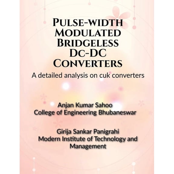 Pulse-width Modulated Bridgeless DC-DC Converters, (Paperback)