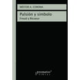 thumbnail image 1 of Pulsión y símbolo: Freud y Ricoeur (Paperback) by Néstor A Corona, 1 of 1