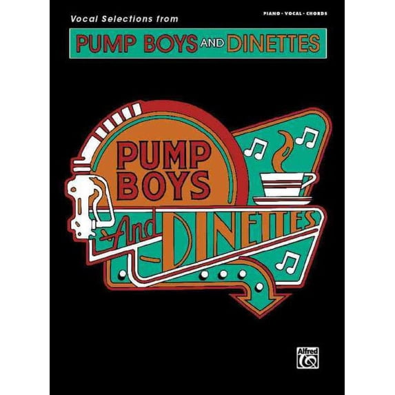 Pump Boys and Dinettes (Vocal Selections): Piano/Vocal/Chords