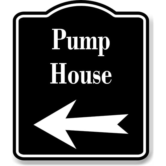 Pump House Left Arrow BLACK Aluminum Composite Sign, 8.5"x10"