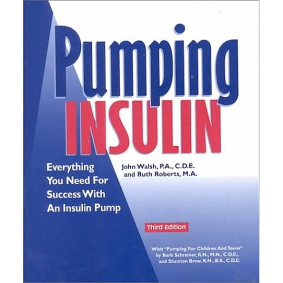Pre-Owned Pumping Insulin : Everything You Need for Success with an Insulin Pump 9781884804847