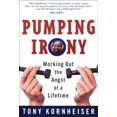 thumbnail image 1 of Pre-Owned Pumping Irony: Working Out the Angst of a Lifetime (Paperback) 0812928318 9780812928310, 1 of 1