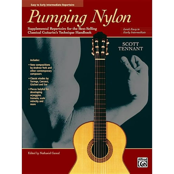 Pumping Nylon Pumping Nylon -- Easy to Early Intermediate Repertoire: Supplemental Repertoire for the Best-Selling Classical Guitarist, (Paperback)