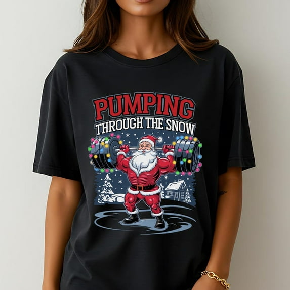 Pumping Through the Snow Santa Gym T-Shirt Funny Christmas Workout Shirt Holiday Fitness Muscle Santa Tee for Lifters Trainers