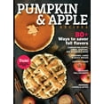 thumbnail image 1 of Pumpkin  Apple Recipes - 80+ Ways To Savor Fall Flavors, Comforting Soups, Stews, Stuffing, Mac  Cheese, Easy Pies, Quick Breads, Cookies  Bars, Decadent Fall Desserts, Warming Ciders  More!, 1 of 4