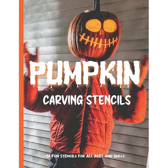 Pumpkin Carving Stencils: 50 Fun Stencils For All Ages and Skills (Halloween Crafts), (Paperback)