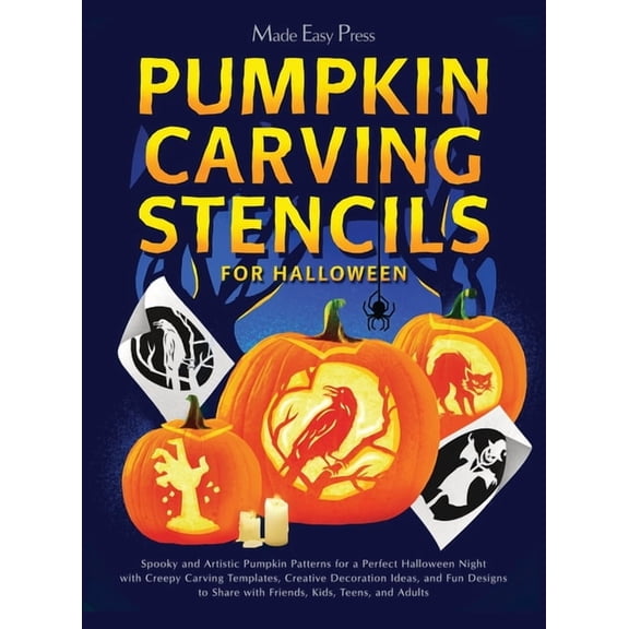 Pumpkin Carving Stencils for Halloween: Spooky and Artistic Pumpkin Patterns for a Perfect Halloween Night with Creepy C, (Hardcover)