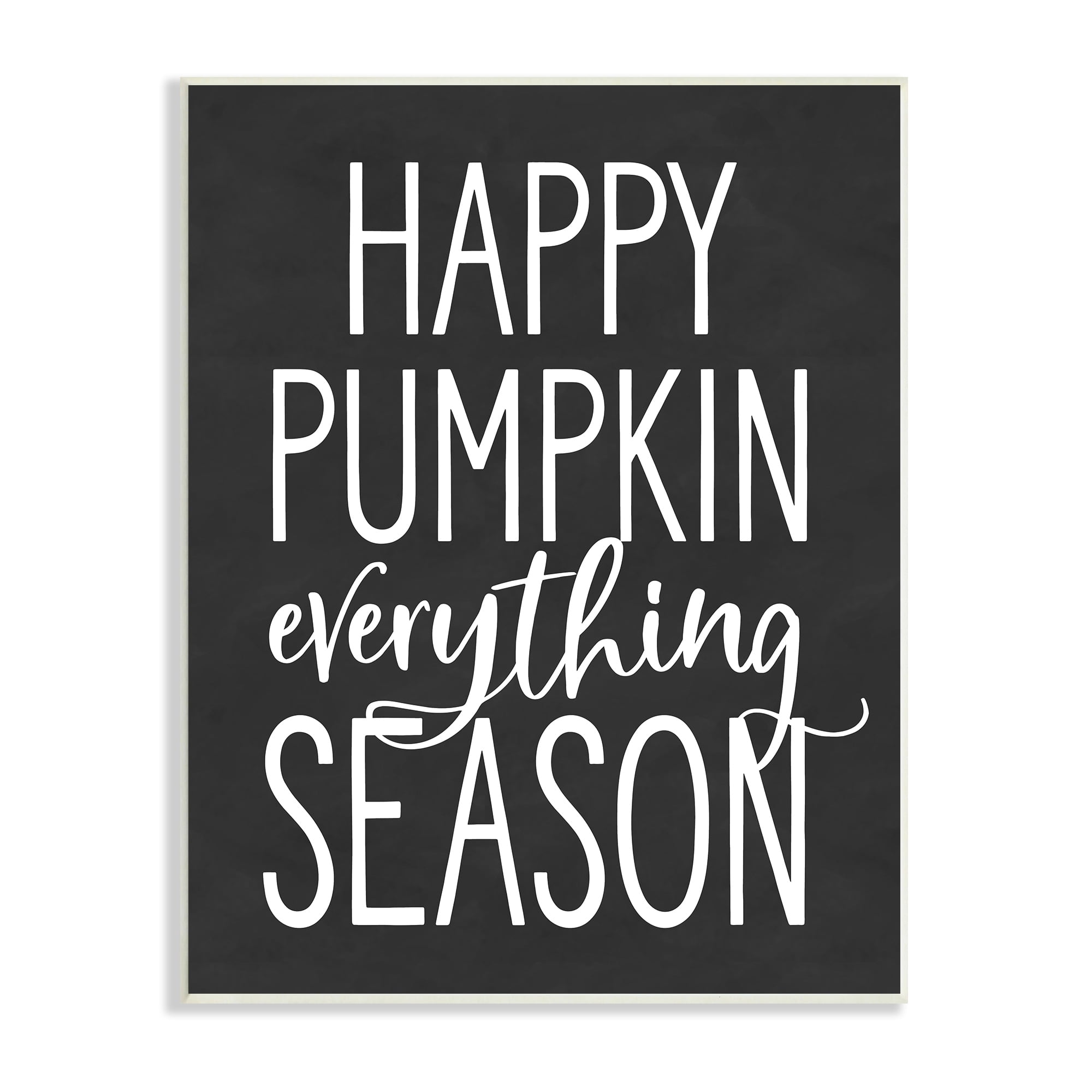 Pumpkin Everything Season Bold Black Autumn Sign Inspirational Graphic Art Unframed Art Print Wall Art
