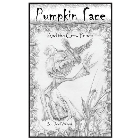 Pumpkin Face: And the Crow Prince
