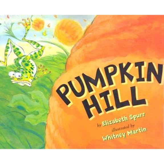 Pre-Owned Pumpkin Hill (Library Binding) 9780823418695