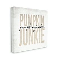 Pumpkin Junkie Bold Text Charming Autumn Distress Food & Beverage Gallery-Wrapped Canvas Print Wall Art, 17x17