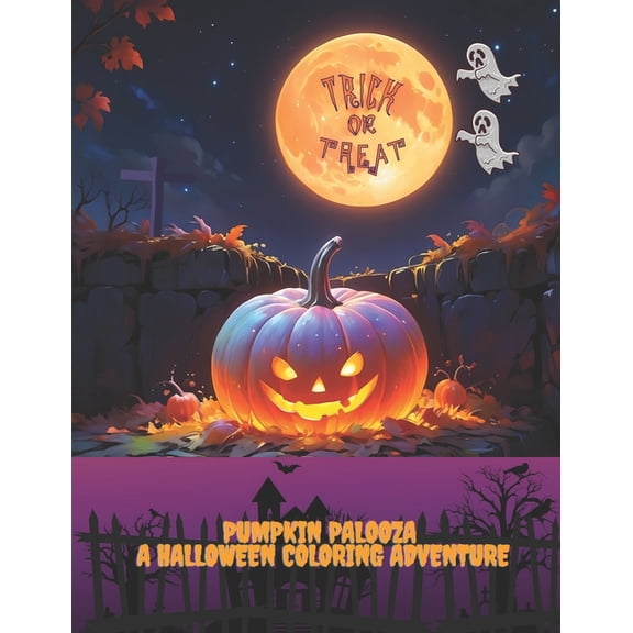 Pumpkin Palooza: A Halloween Coloring Adventure: Relaxation and Fun, (Paperback)