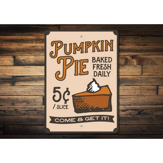 Pumpkin Pie Novelty Sign, Metal Wall Decor - 10x14 inches