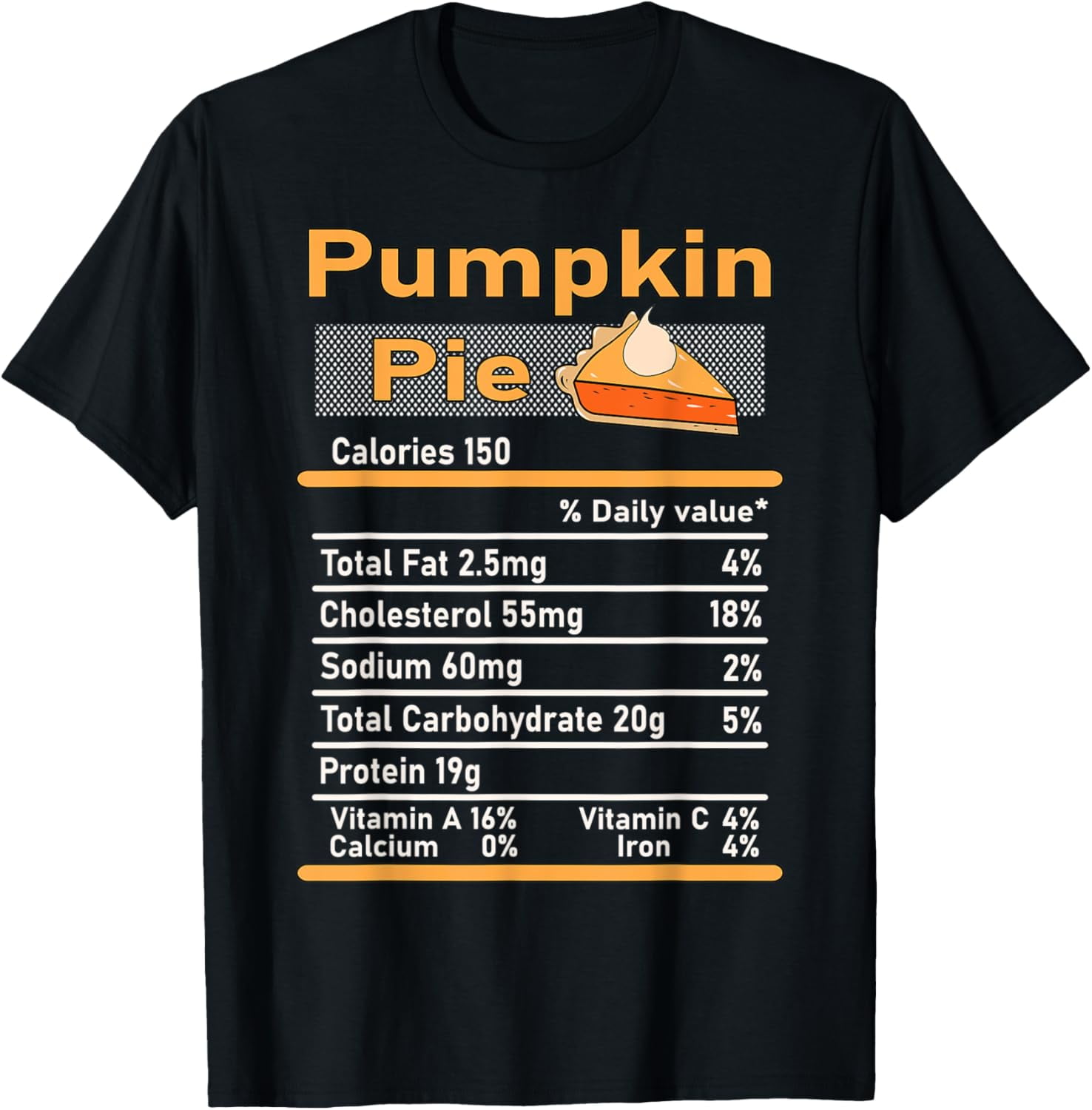 Pumpkin Pie Nutrition Facts - Family Thanksgiving Costume T-Shirt ...
