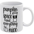 thumbnail image 1 of Pumpkin Spice And Everything Nice Coffee Mug, Comfortable To Hold, Birthday Present For Men Women Wife Husband Daughter Friends, 1 of 6