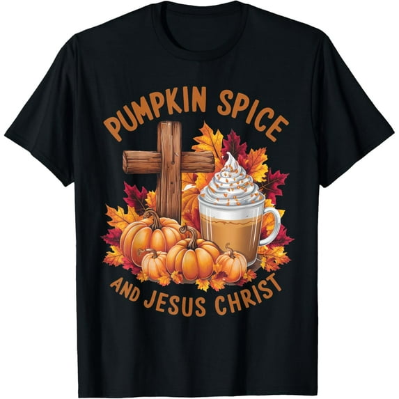 Pumpkin Spice And Jesus Christ Funny Fall Christian T-ShirtMen's and women's short-sleeved pure cotton shirts