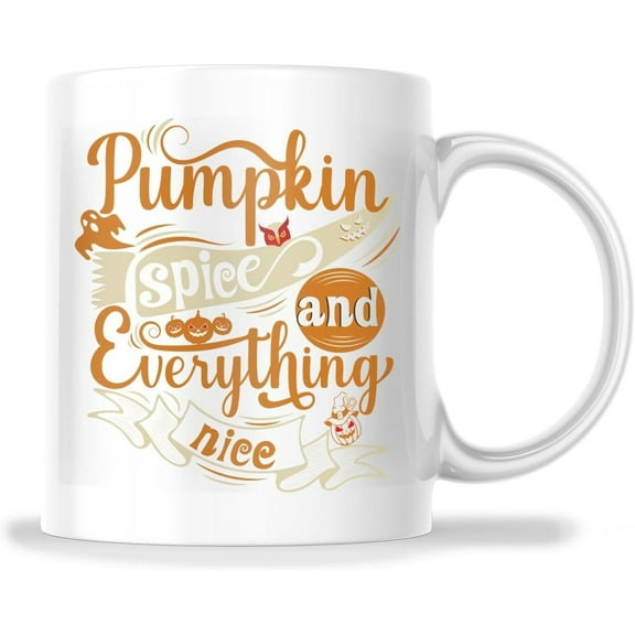 Pumpkin Spice And Everything Nice Mug - Funny Cool Edgy Halloween Fall Mug - 11 Oz Mug Great Gift For Holiday Birthday Christmas - Premium Ceramic Dye Sublimation Mug