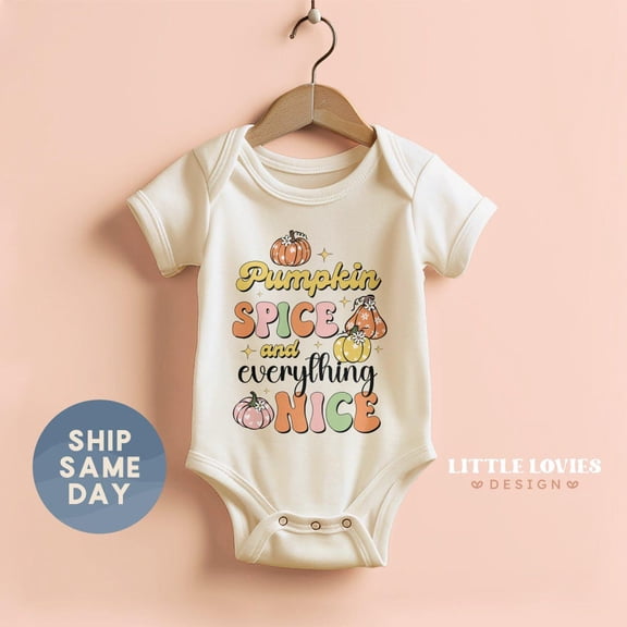 Pumpkin Spice & Everything Nice Onesie, Pumpkin Season Baby Bodysuit, Autumn Baby Apparel, Fall Vibes Clothing, Cute Baby Onesie, BABY BODYSUIT LAT 4424