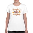 thumbnail image 1 of Pumpkin Spice Everything T-Shirt Women -Image by Shutterstock, Female Large, 1 of 4