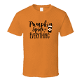 thumbnail image 1 of Pumpkin Spice Everything Tee Cool Fall Holiday Novelty T Shirt, 1 of 1