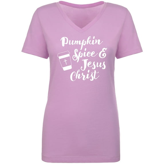 Pumpkin Spice & Jesus Christ Womens V-Neck T-Shirt