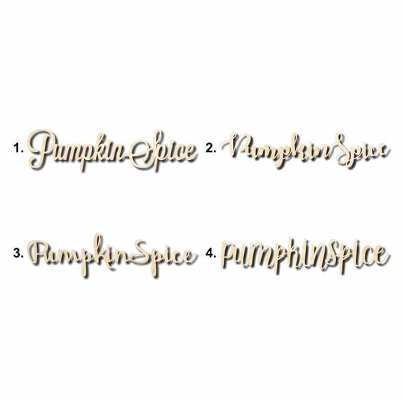 Pumpkin Spice Sign Unfinished Wood Cutout Home Decor DIY Option 2- 30" Wide / 1/2"