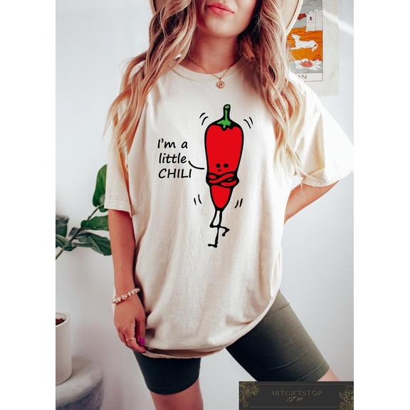 Pun T-shirt, I'm A Little Chili Shirt T-shirt, Cute Chili Pepper Shirt, Vegetable Pun Tee, Trendy Gardener's Outfit, Women Pun, F3333 All Size S-5Xl
